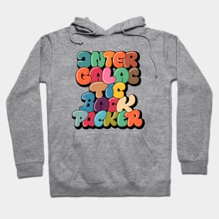 Intergalactic Backpacker. Bubble Style Typography. Hoodie